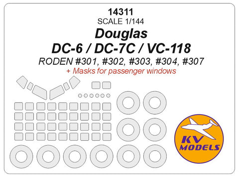 KV Models 14311 1/144 DC-6 / DC-7C / VC-118 (RODEN #301, #302, #303, #304, #307) with passengers windows and wheels masks (For RODEN)