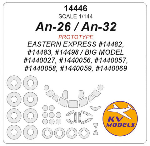 KV Models 14446 1/144 An-26 / An-32 (prototype) (EASTERN EXPRESS #14482, #14483, #14498 / BIG MODEL #1440027, #1440056, #1440057, #1440058, #1440059, #1440069) + wheels masks (For EASTERN EXPRESS / BIG MODEL)
