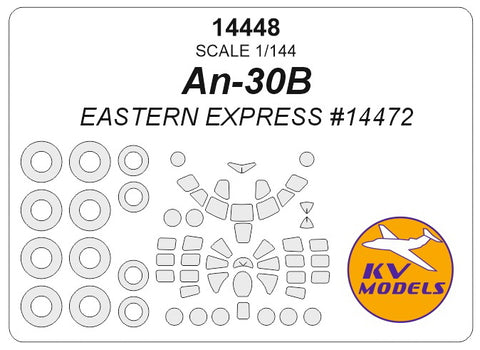 KV Models 14448 1/144 An-30B (EASTERN EXPRESS #14472) + wheels masks (For EASTERN EXPRESS)