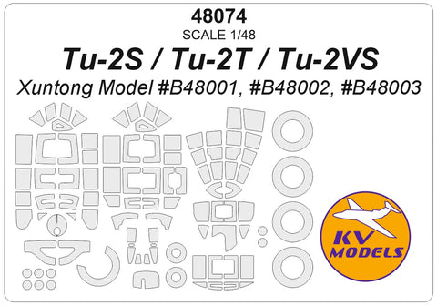 KV Models 48074 1/48 Tu-2S / Tu-2T / Tu-2VS (Xuntong Model #B48001, #B48002, #B48003) + wheels masks (For Xuntong Model)