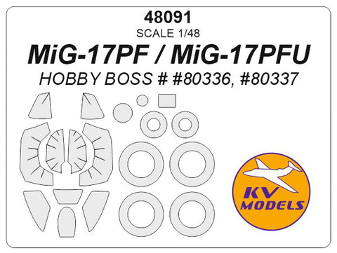 KV Models 48091 1/48 MiG-17PF / PFU (HOBBY BOSS #80336, #80337) + wheels masks (For HOBBY BOSS)