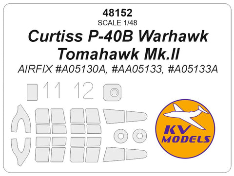 KV Models 48152 1/48 Curtiss P-40B Warhawk / Tomahawk Mk.II (AIRFIX #A05130A, #AA05133, #A05133A) + wheels masks (For AIRFIX)