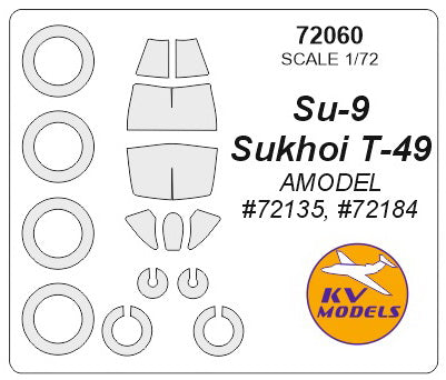 KV Models 72060 1/72 Su-9 / Sukhoi Т-49 (AMODEL #72135, #72184) + wheels masks (For AMODEL)