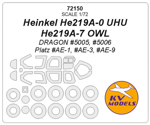 KV Models 72150 1/72 Heinkel He219A-0 UHU / He219A-7 OWL (DRAGON #5005, #5006 / Platz #AE-1, #AE-3, #AE-9) + wheels masks (For DRAGON / PLATZ)