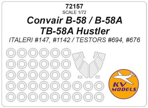 KV Models 72157 1/72 Convair B-58 / B-58A / TB-58A Hustler (ITALERI #147, #1142 / TESTORS #694, #676) + wheels masks (For ITALERI / Testors)