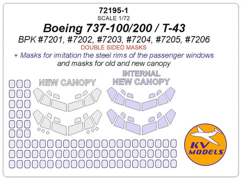 KV Models 72195-1 1/72 Boeing 737-100 / Boeing 737-200 / Boeing 737-800 / Boeing T-43 (BPK #7201, #7202, #7203, #7204, #7205, #7206) - (double sided masks for Old and New canopy!) (For BPK)