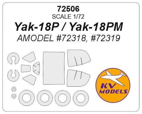 KV Models 72506 1/72 Yak-18P / Yak-18PM (AMODEL #72318, #72319) + wheels masks (For AMODEL)