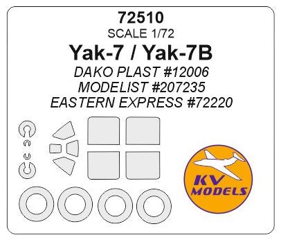 KV Models 72510 1/72 Yak-7 / Yak-7B (DAKO PLAST #12006 / EASTERN EXPRESS #72220 / MODELIST #207235) + wheels masks (For DAKO Plast / Eastern Express / Modelist)