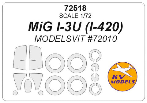 KV Models 72518 1/72 MiG I-3U (I-420) - (MODELSVIT #72010) + wheels masks (For ModelSvit)