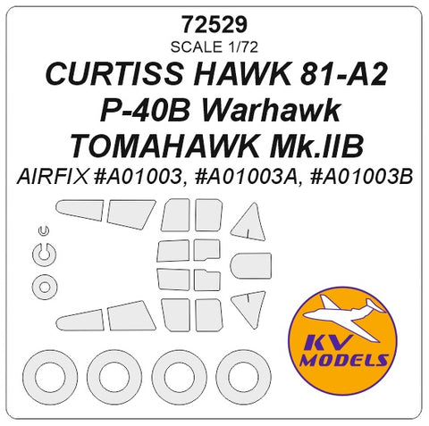 KV Models 72529 1/72 Curtiss P-40B Warhawk / CURTISS HAWK 81-A2 / TOMAHAWK Mk.IIB (AIRFIX #A01003, #A01003a, #A01003B) + wheels masks (For AIRFIX)