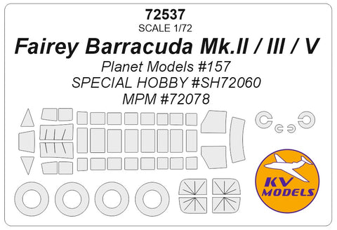 KV Models 72537 1/72 Fairey Barracuda Mk.II / III / V (Planet Models #157 / SPECIAL HOBBY #SH72060 / MPM #72078) + wheels masks (For Planet Models / SPECIAL HOBBY/MPM)