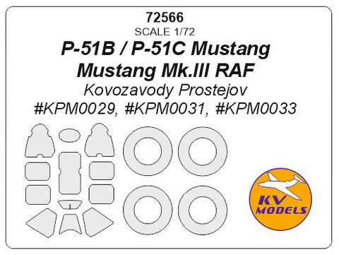 KV Models 72566 1/72 P-51B / P-51C Mustang / Mustang Mk.III RAF (KP #KPM0029, #KPM0031, #KPM0033) + wheels masks (For Kovozavody Prostejov)