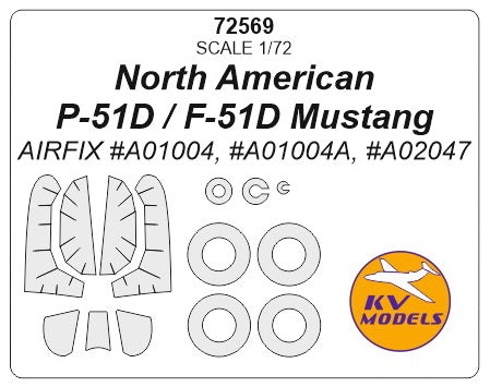 KV Models 72569 1/72 North American P-51D / F-51D Mustang (AIRFIX #A01004, #A01004A, #A02047) + wheels masks (For AIRFIX)
