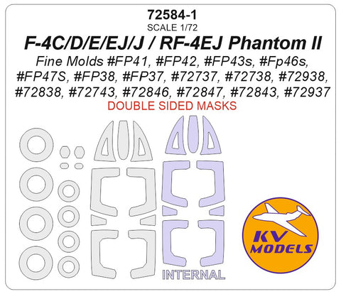 KV Models 72584-1 1/72 F-4C/D/E/EJ/J / RF-4EJ Phantom II (Fine Molds #FP41, #FP42, #FP43s, #FP46s, #FP47S, #FP38, #FP37, #72737, #72738, #72938, #72838, #72743, #72846, #72847, #72843, #72937) - (Double-sided) + wheels masks (For Fine Molds)