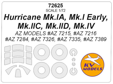 KV Models 72625 1/72 Hurricane Mk.IA, Mk.I Early, Mk.IIC, Mk.IID, Mk.IV (AZ MODELS #AZ 7215, #AZ 7216, #AZ 7284, #AZ 7326, #AZ 7335, #AZ 7389) + wheels masks (For AZ MODELS)