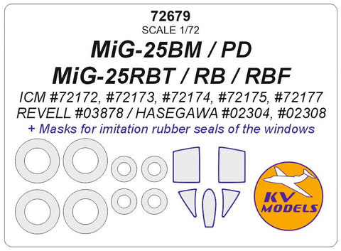 KV Models 72679 1/72 МiG-25RBT / RB / RBF / BM (ICM #72172, #72173, #72174, #72175 / Revell #03878) + wheels masks (For ICM / Revell)