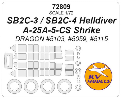 KV Models 72809 1/72 SB2C-3 / SB2C-4 Helldiver / A-25A-5-CS Shrike (DRAGON #5103, #5059, #5115) + wheels masks (For CYBER HOBBY / DRAGON)