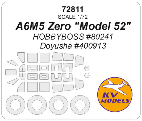 KV Models 72811 1/72 A6M5 Zero "Model 52" (HOBBYBOSS #80241 / Doyusha #400913) + wheels masks (For HOBBYBOSS / Doyusha)