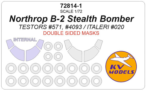 KV Models 72814-1 1/72 Northrop B-2 Stealth Bomber (Testors #571, #4093 / ITALERI #020) - (Double-sided) + wheels masks (For Testors / ITALERI)