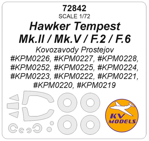 KV Models 72842 1/72 Hawker Tempest Mk.II / Mk.V / F.2 / F.6 (Kovozavody Prostejov #KPM0226, #KPM0227, #KPM0228, #KPM0252, #KPM0225, #KPM0224, #KPM0223, #KPM0222, #KPM0221, #KPM0220, #KPM0219) + wheels masks (For Kovozavody Prostejov)