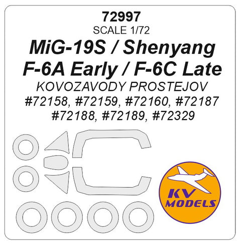 KV Models 72997 1/72 MiG-19S / Shenyang F-6A Early / F-6C Late (KOVOZAVODY PROSTEJOV #72158, #72159, #72160, #72187, #72188, #72189, #72329) + wheels masks (For KOVOZAVODY PROSTEJOV)