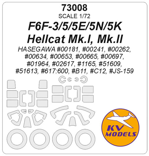 KV Models 73008 1/72 F6F-3/5/5E/5N/5K Hellcat / Hellcat Mk.I, Mk.II (Hasegawa #00181, #00241, #00262, #00634, #00653, #00665, #00697, #01964, #02617, #1165, #51609, #51613, #617:600, #B11, #C12, #JS-159) + wheels masks (For Hasegawa)