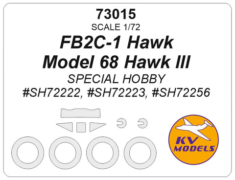 KV Models 73015 1/72 FB2C-1 Hawk / Model 68 Hawk III (Special Hobby #SH72222, #SH72223, #SH72256) + wheels masks (For Special Hobby)