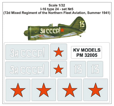 KV Models PM32005 1/32 I-16 type 24 - set №5
(72d Mixed Regiment of the Northern Fleet Aviation, Summer 1941) (For ICM)