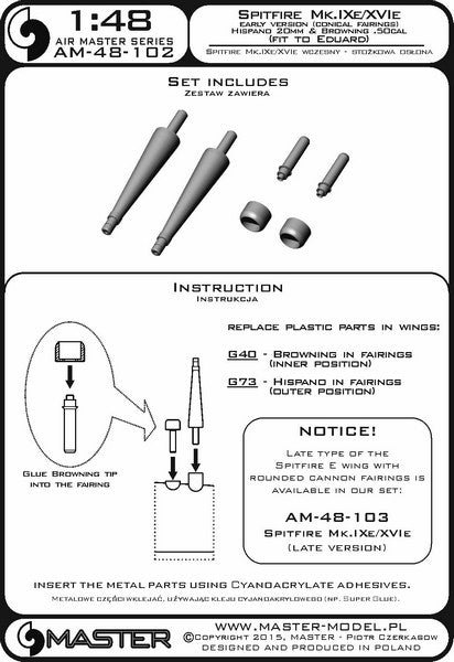 MASTER AM-48-102 1/48 Spitfire Mk.IXe/XVIe early version (conical fairings) - Hispano 20mm & Browning .50cal in fairings (fit to Eduard)