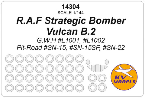 KV Models 14304 1/144 R.A.F Strategic Bomber Vulcan B.2 (G.W.H #L1001, #L1002 Pit-Road #SN-15, #SN-15SP, #SN-22) + wheels masks (For GWH)