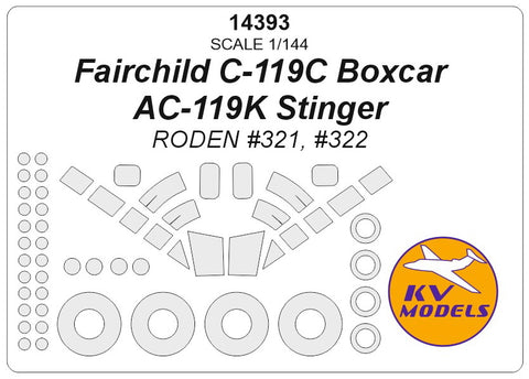 KV Models 14393 1/144 Fairchild C-119C Boxcar / AC-119K Stinger
RODEN #321, #322 + wheels masks (For RODEN)