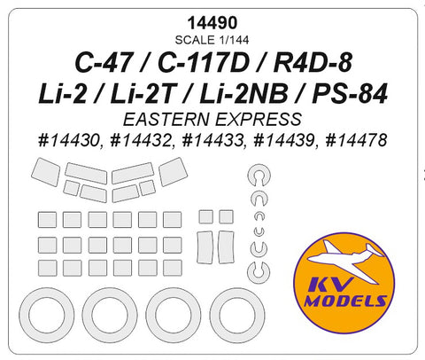 KV Models 14490 1/144 C-47 / R4D-8 / C-117D / Li-2T / Li-2NB / Li-2 (PS-84) (EASTERN EXPRESS #14430, #14432, #14433, #14439, #14478) + wheels masks (For EASTERN EXPRESS)