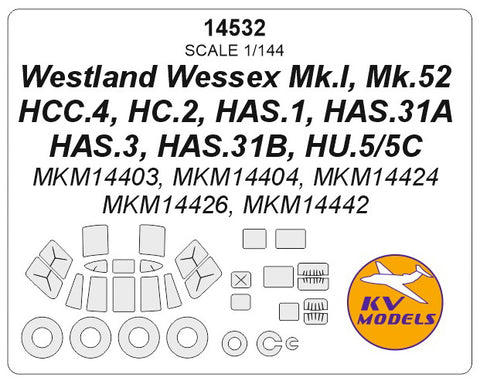 KV Models 14532 GB 1/ Westland Wessex Mk.I, Mk.52, HCC.4, HC.2, HAS.1, HAS.31A, HAS.3, HAS.31B, HU.5/5C (MKM14403, MKM14404, MKM14424, MKM14426, MKM14442) + wheels masks (For Mark I Models )