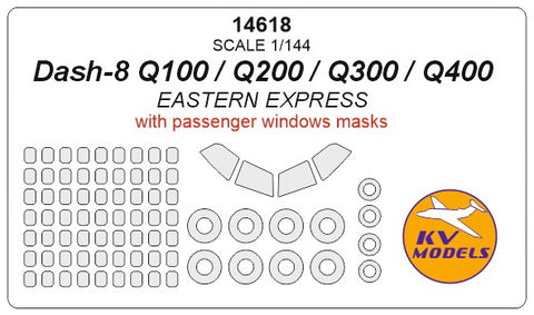 KV Models 14618 1/144 Dash-8 Q100 / Q200 / Q300 / Q400 with passenger windows and wheels masks (For EASTERN EXPRESS)