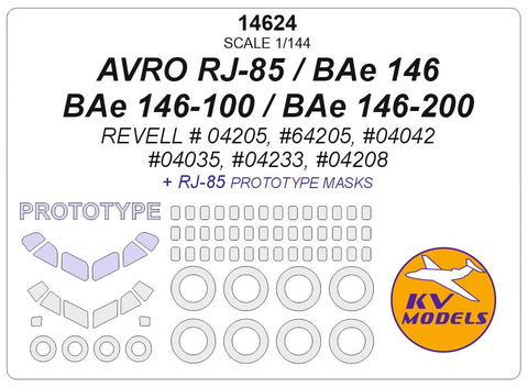 KV Models 14624 1/144  AVRO RJ-85 / BAe 146 / BAe 146-100 / BAe 146-200 (REVELL # 04205, #64205, #04042, #04035, #04233, #04208) + RJ-85 prototype masks and masks for wheels (For Revell)