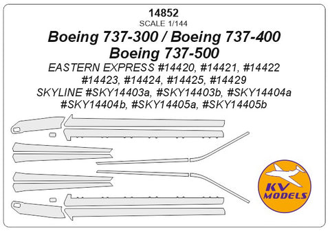 KV Models 14852 1/144 Boeing 737-300 / Boeing 737-400 / Boeing 737-500 (EASTERN EXPRESS #14420, #14421, #14422, #14423, #14424, #14425, #14429, SKYLINE #SKY14403a, #SKY14403b, #SKY14404a, #SKY14404b, #SKY14405a, #SKY14405b) (For SKYLINE / EASTERN EXPRESS)