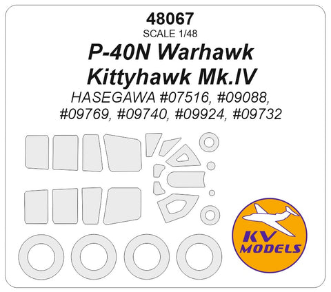 KV Models 48067 1/48 P-40N Warhawk / Kittyhawk Mk.IV (HASEGAWA #07516, #09088, #09769, #09740, #09924, #09732) + wheels masks (For HASEGAWA)