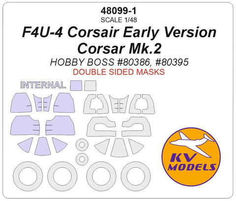 KV Models 48099-1 1/48 F4U-4 Corsair Early Version / Corsar Mk.2 (HOBBY BOSS #80386, #80395) - (Double sided) + wheels masks (For HOBBY BOSS)