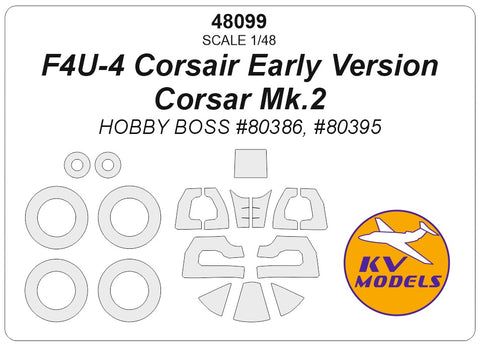 KV Models 48099 1/48 F4U-4 Corsair Early Version / Corsar Mk.2 (HOBBY BOSS #80386, #80395) + wheels masks (For HOBBY BOSS)