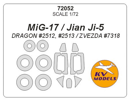 KV Models 72052 1/72 MiG-17 / Jian Ji-5 (DRAGON #2512, #2513 / ZVEZDA #7318) + wheels masks (For DRAGON / ZVEZDA)