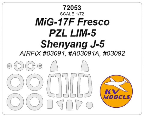 KV Models 72053 1/72 MiG-17F Fresco / Shenyang J-5 (AIRFIX #03091) + wheels masks (For AIRFIX)