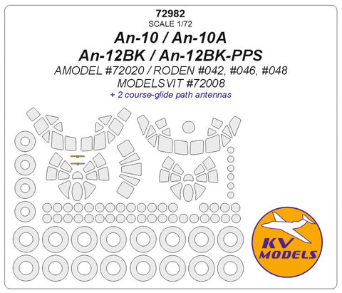 KV Models 72982 1/72 An-10 / An-10A / An-12BK / An-12BK-PPS (AMODEL #72020 / RODEN #042, #046, #048 / ModelSvit #72008) + wheels masks (For AMODEL / RODEN / ModelSvit)
