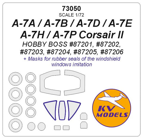 KV Models 73050 1/72 A-7A / A-7B / A-7D / A-7E / A-7H / A-7P Corsair II (HOBBY BOSS #87201, #87202, #87203, #87204, #87205, #87206) + wheels masks (For HOBBY BOSS )
