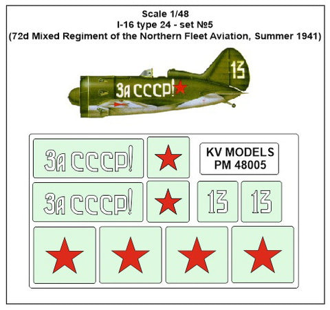KV Models PM48005 1/48 I-16 type 24 - set №5
(72d Mixed Regiment of the Northern Fleet Aviation, Summer 1941)  (For ICM)