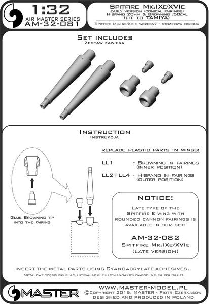 MASTER AM-32-081 1/32 Spitfire Mk.IXe/XVIe early version (conical fairings) - Hispano 20mm & Browning .50cal in fairings (fit to Tamiya)