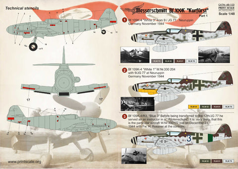 Print Scale 48-103 1/48 Messerschmitt Bf 109K-4 “Kurfürst” Part 1 48-103 Scale 1/48 The complete set 1,5 leaf